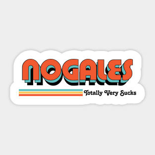 Nogales - Totally Very Sucks Sticker